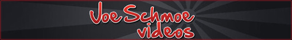 Joe Schmoe Videos | Saleno