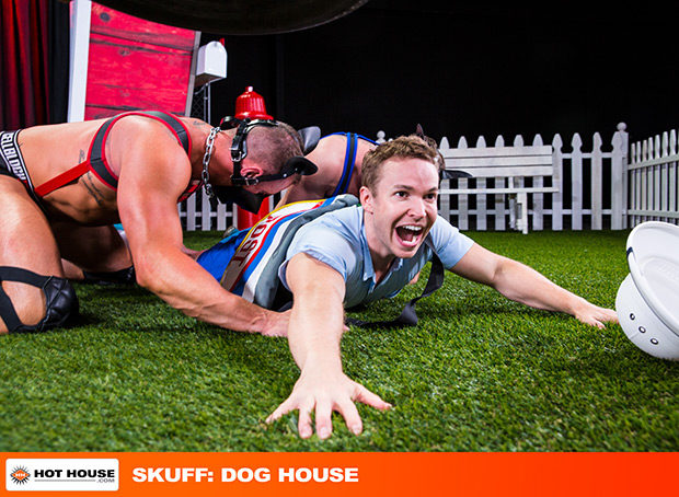 Hot House | Skuff: Dog House (Gabriel Cross, Michael Roman, and Jake Ashford)